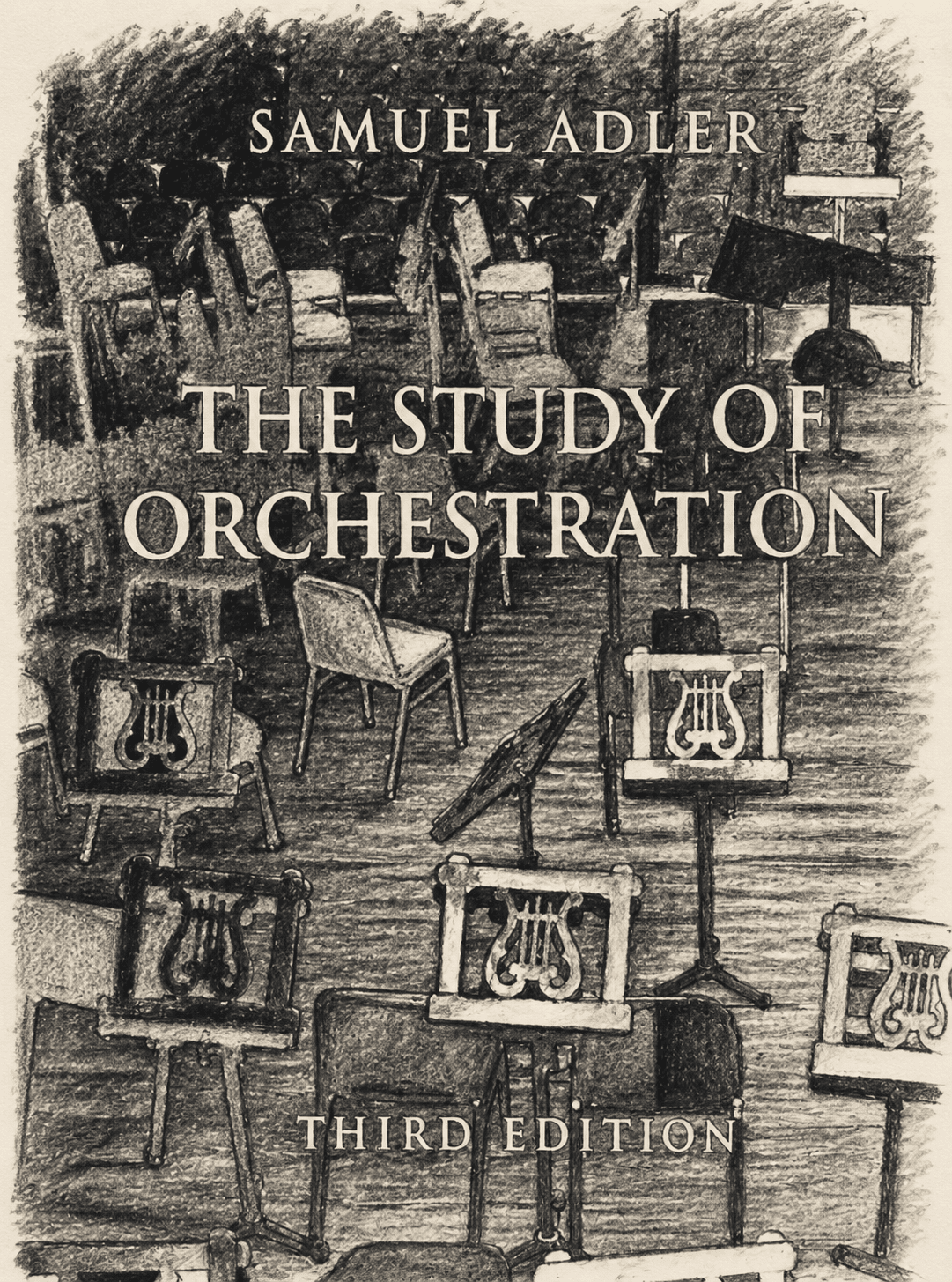 The cover of Samuel Adler's The Study of Orchestration, third edition — a pencil drawing of empty orchestral chairs and lyre-backed music stands upon a stage.